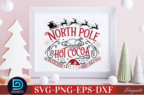 North pole hot cocoa & breakfast served daily SVG SVG DESIGNISTIC 