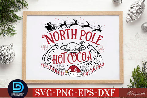 North pole hot cocoa & breakfast served daily SVG SVG DESIGNISTIC 