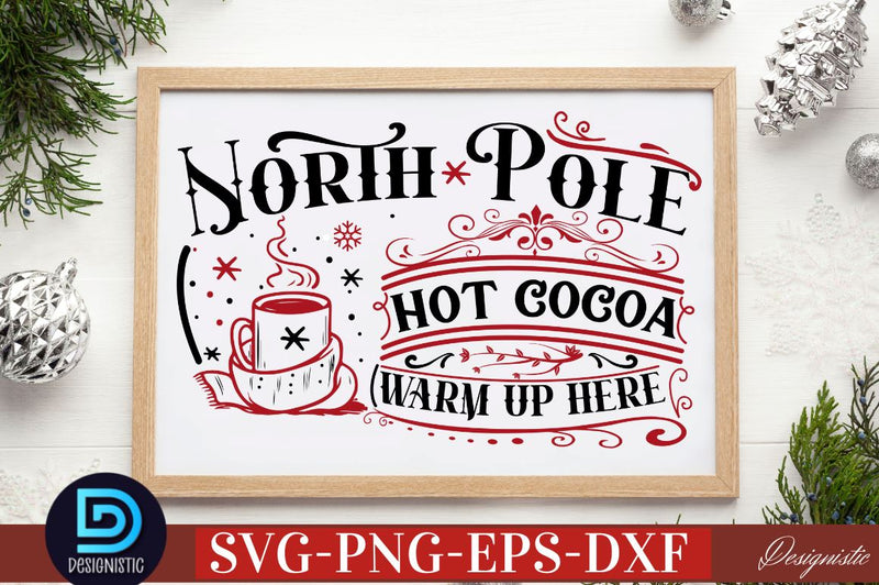 North pole hot cocoa warm up here SVG SVG DESIGNISTIC 