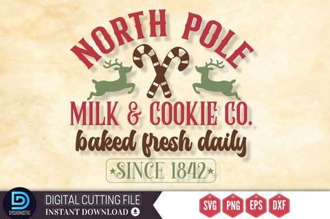 North pole milk & cookie co. baked fresh daily since 1842 SVG, North pole milk & cookie co. baked fresh daily since 1842 SVG DESIGNISTIC 
