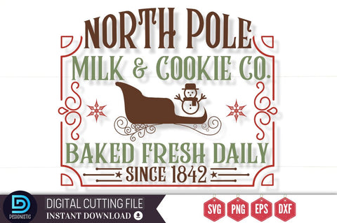 North pole milk & cookie co. baked fresh daily since 1842 SVG SVG DESIGNISTIC 
