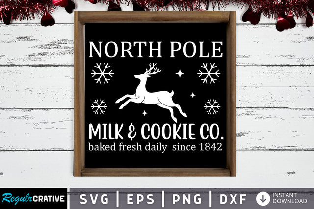 North pole milk & cookie co. baked fresh daily since SVG Design SVG Regulrcrative 