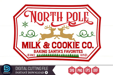 North pole Milk & cookie co. baking Santa's favorites since 1879 SVG DESIGNISTIC 