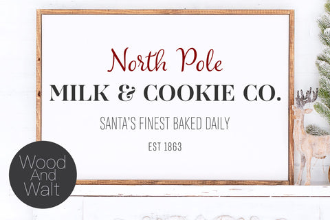 North Pole Milk & Cookie Co SVG | Christmas Cut File | Printable Wall Art | Family Winter Saying | Modern Home Decor | Stencil Wood Sign SVG Wood And Walt 