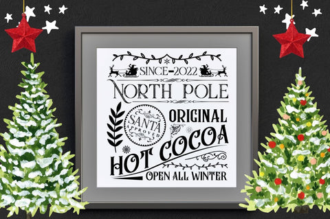 North pole original hot cocoa since 2022 santa approved open all winter SVG SVG DESIGNISTIC 