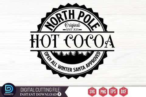 North pole original since 2023 hot cocoa open all winter santa approved SVG SVG DESIGNISTIC 