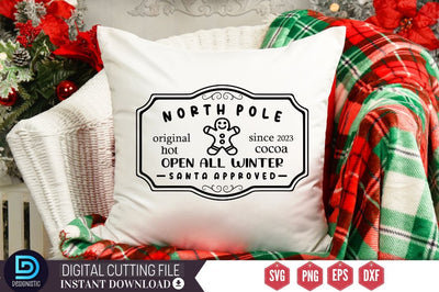 North pole original since 2023 hot cocoa open all winter santa approved SVG SVG DESIGNISTIC 