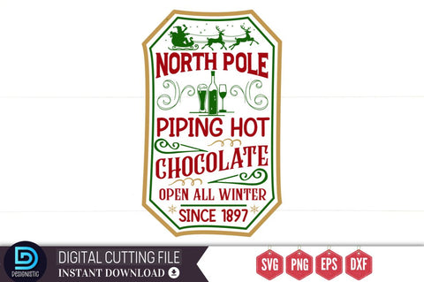 North pole piping hot chocolate open all winter since 1897 SVG, North pole piping hot chocolate open all winter since 1897 SVG DESIGNISTIC 