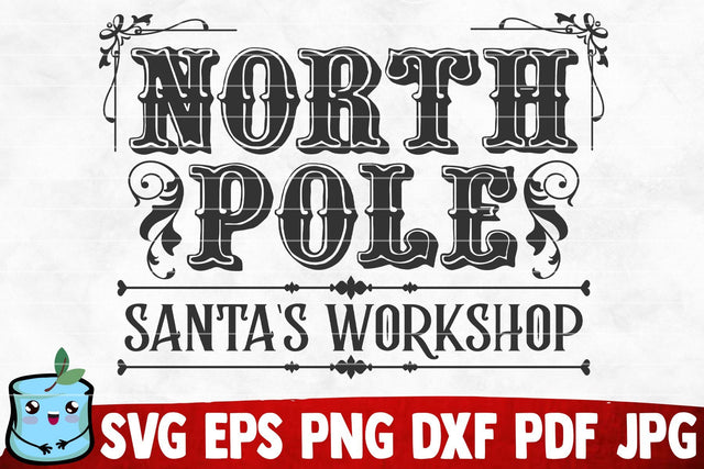 North Pole Santa's Workshop SVG MintyMarshmallows 