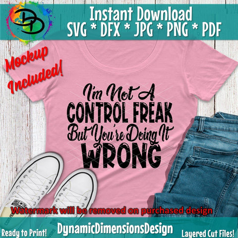 Not A Control Freak but You're doing it Wrong SVG DynamicDimensionsDesign 