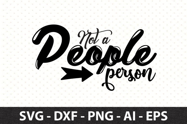 Not a people person svg SVG orpitasn 