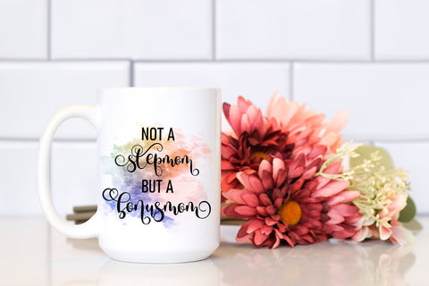 Not A Stepmom But A Bonusmom I Mothers Day Sublimation Sublimation Happy Printables Club 