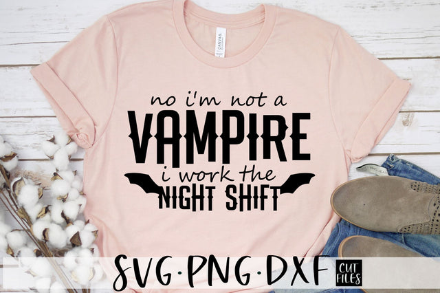 Not A Vampire I work Night Shifts SVG | Funny Nurse Halloween SVG SVG RedFoxDesignsUS 