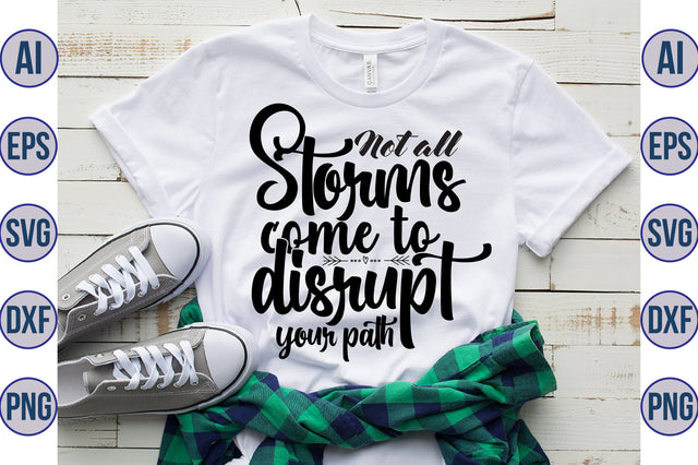 Not all storms come to disrupt your path svg SVG orpitasn 