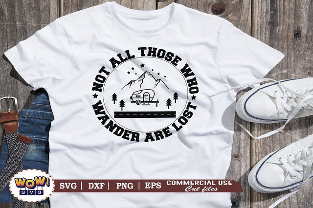 Not all those who wander are lost svg, Camping svg, RV svg, Dxf, Png SVG Wowsvgstudio 