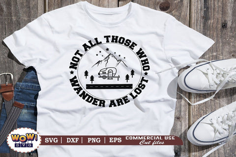 Not all those who wander are lost svg, Camping svg, RV svg, Dxf, Png SVG Wowsvgstudio 