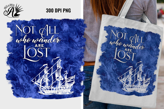 Not All Who Wander Are Lost PNG Sublimation Angel on Empire 