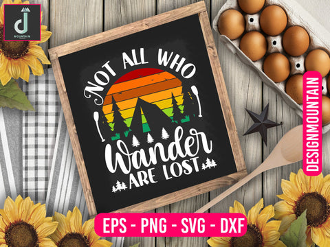 Not all who wander are lost svg design SVG Alihossainbd 