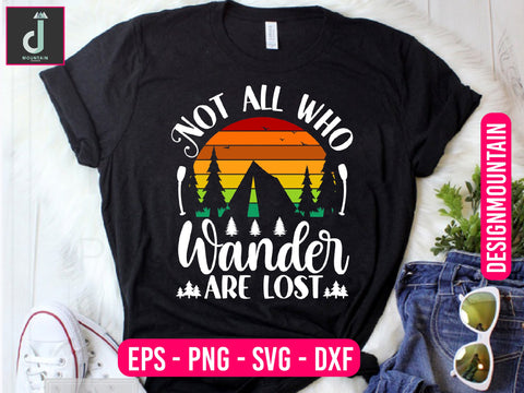 Not all who wander are lost svg design SVG Alihossainbd 