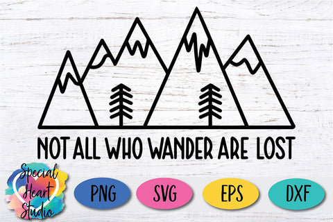 Not all who wander are lost SVG Special Heart Studio 