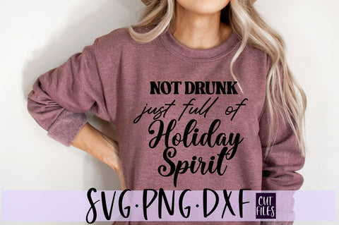 Not Drunk Just Full Of Holiday Spirit SVG | Drinking Christmas SVG SVG RedFoxDesignsUS 