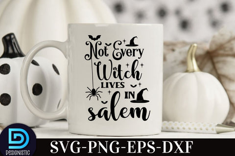 not every witch lives in salem, Halloween T shirt Design, SVG DESIGNISTIC 