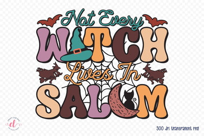 Not Every Witch Lives in Salem PNG Sublimation Sublimation CraftLabSVG 