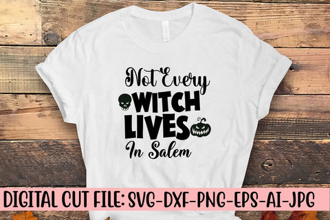 Not Every Witch Lives In Salem SVG Design SVG Syaman 