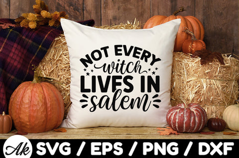 Not every witch lives in Salem svg SVG akazaddesign 