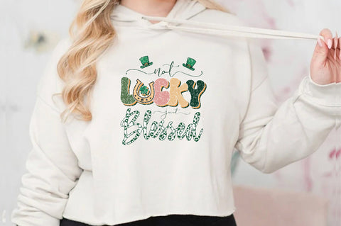 Not Lucky Just Blessed Sublimation Sublimation Jagonath Roy 