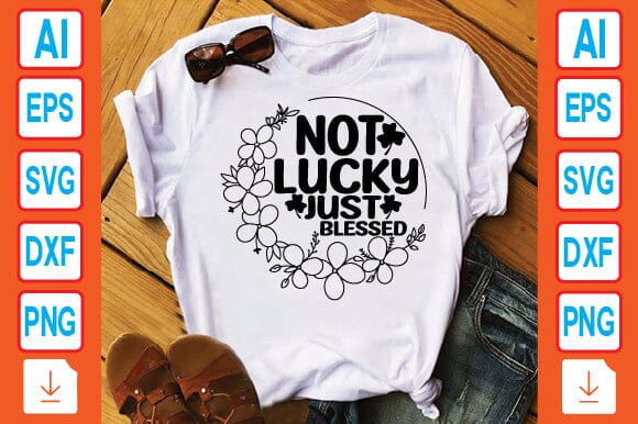 Not Lucky Just Blessed SVG Craftlabsvg24 