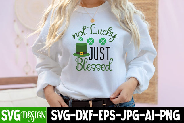 Not Lucky Just Blessed SVG Cut File, St.Patrick's Sublimation PNG, St.Patrick's Flag SVG Cut File, St.Patrick's Clipart PNG SVG BlackCatsMedia 