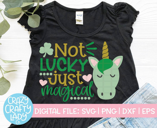 Not Lucky, Just Magical SVG Crazy Crafty Lady Co. 