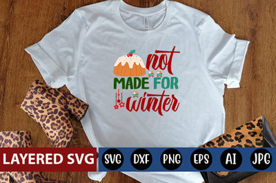 not made for winter SVG Blessedprint 