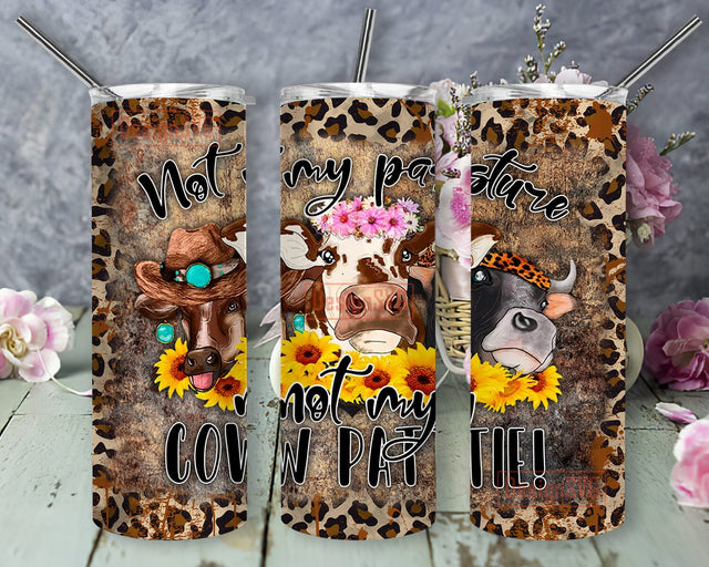 Not My Pasture Not My Cow Pattie 20oz Skinny Tumbler Png, Western Leopard Png, Country Cowboy Png, Sunflower Png, Digital Download Sublimation DesignSVG 