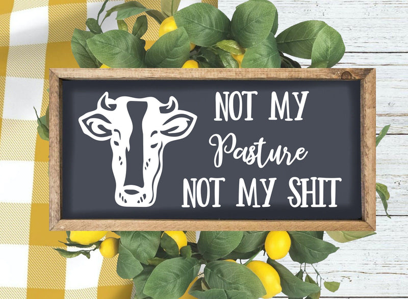 Not My Pasture Not My Shit Cow Adult SVG Design | So Fontsy SVG Crafting After Dark 