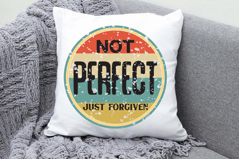 Not Perfect Just Forgiven Christian Sublimation Sublimation Jagonath Roy 