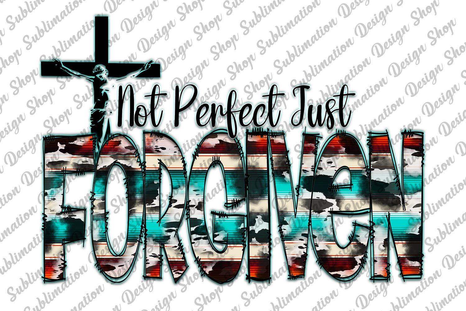 Not Perfect Just Forgiven Png, Christian Png, Jesus Png, Cross Png ...