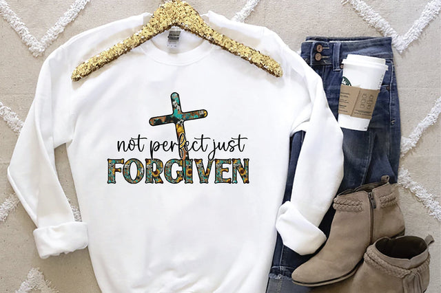 Not Perfect Just Forgiven Sublimation Creativeart88 