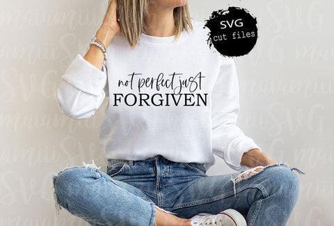 Not Perfect Just Forgiven Svg, Christian Svg, Bible Quote Svg, Religious Svg, Self Love Svg, Christian Shirt Svg, Christian Quotes Svg SVG MaiamiiiSVG 