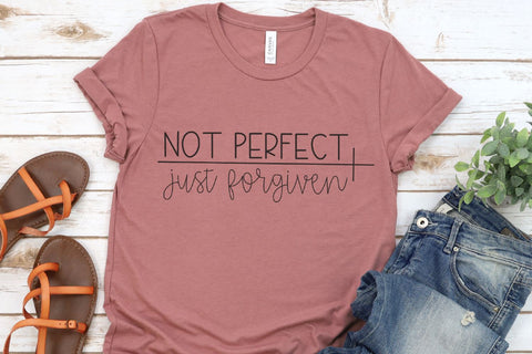 Not Perfect Just Forgiven SVG Morgan Day Designs 