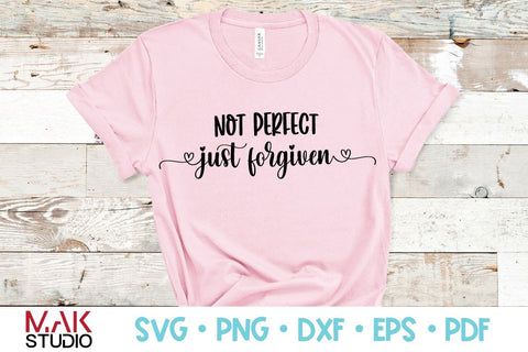 Not perfect just forgiven svg Perfectly imperfect svg SVG MAKStudion 