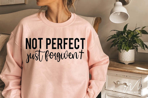 Not perfect just forgiven svg SVG Isabella Machell 