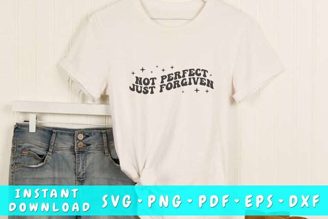 Not perfect just forgiven wavy SVG, Groovy letters SVG, Christian quote SVG, Religious SVG SVG HappyDesignStudio 