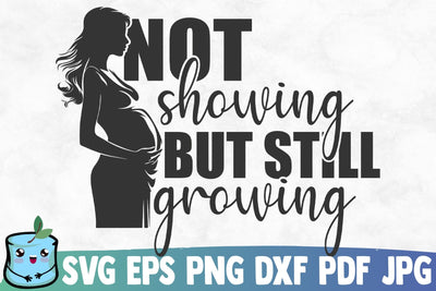 Not Showing But Still Growing SVG MintyMarshmallows 