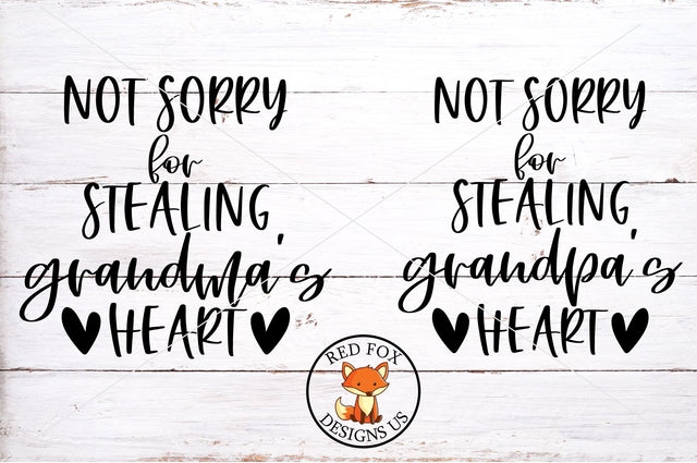 Not Sorry For Stealing Grandma's Heart SVG | Not Sorry For Stealing Grandpa's Heart SVG SVG RedFoxDesignsUS 