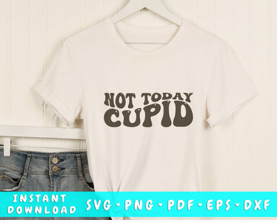 Not today Cupid Wavy SVG, Anti Valentine's Day SVG, PNG SVG HappyDesignStudio 