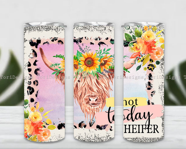 Not Today Heifer 20oz Skinny Sublimation Tumbler Wrap, Highland Cow and Sunflowers Design Sublimation ToriDesigns 