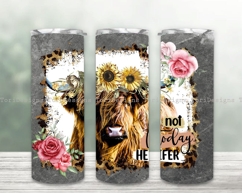 Not today Heifer Tumble 20oz Skinny Tumbler Sublimation, Sunflower Cow Digital Download Sublimation ToriDesigns 