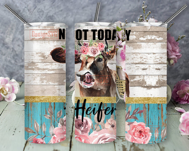 Not Today Heifer Tumbler Design, Watercolor Heifer Floral 20oz Skinny Png, Cow Tumbler Png, Rustic Wood Tumbler Wrap, Instant Download Sublimation DesignSVG 